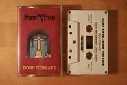 Saint Vitus, Born Too Late (Cassette)