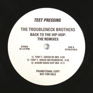 Troubleneck Brothers, Back To The Hip Hop [Test Pressing] (12")