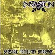 Invasion, Berserk Artillery Barrage (CD)