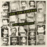 Von Zippers, Bad Generation (LP)