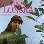 Zuzka Lonská, Bewitched (LP)