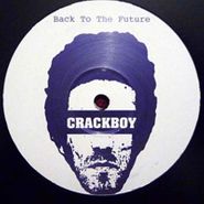 Crackboy, Back to the Future