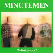Minutemen, Ballot Result (LP)