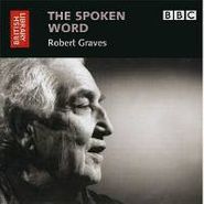 Robert Graves, BBC British Library: The Spoken Word (CD)