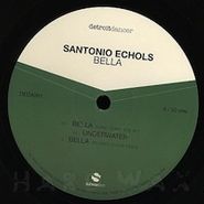 Santonio Echols, Bella (12")