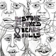 The Stone Foxes, Bears & Bulls (CD)
