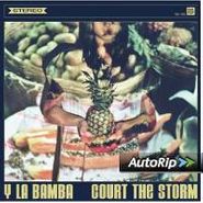 Y La Bamba, Court the Storm (CD)