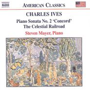 Charles Ives, Ives: Piano Sonata No. 2 'Concord' / The Celestial Railroad [Import] (CD)