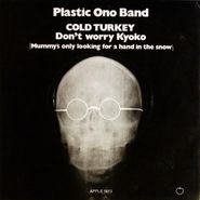 The Plastic Ono Band, Cold Turkey / Don't Worry Kyoko (Mummy's Only Looking For Her Hand In The Snow) (7")