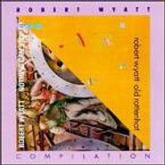Robert Wyatt, Compilation (CD)