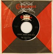 The Delicates, Comin' Down With Love / Stop Shovin' Me Around (7")