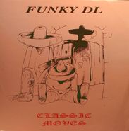 Funky DL, Classic Moves [Import] (12")