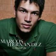 Marcos Hernandez, C About Me (CD)