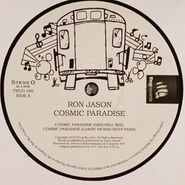 Ron Jason, Cosmic Paradise (12")