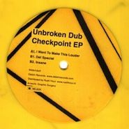 Unbroken Dub, Checkpoint EP (12")