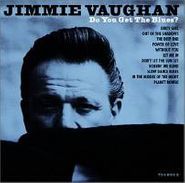 Jimmie Vaughan, Do You Get the Blues? (CD)