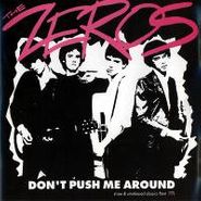 The Zeros, Don't Push Me Around (CD)