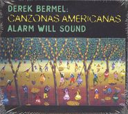 Derek Bermel, Bermel: Canzonas Americanas (CD)
