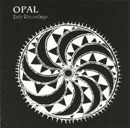 Opal, Early Recordings (CD)