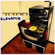 Titán, Elevator (CD)