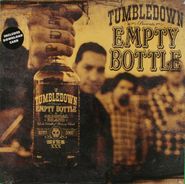 Tumbledown ‎, Empty Bottle (LP)