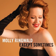 Molly Ringwald, Except Sometimes (CD)