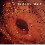 Catherine Wheel, Ferment (CD)