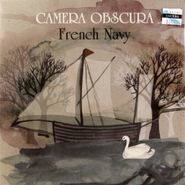 Camera Obscura, French Navy / The World Is Full Of Strangers (7")