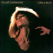 Carla Bley, Fleur Carnivore (CD)