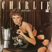 Charlie, Fight Dirty (LP)