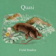 Quasi, Field Studies (CD)