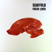 Scaffold, Fresh Liver [UK Pressing] (LP)