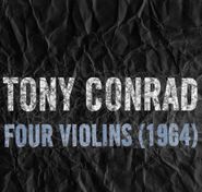 Tony Conrad, Four Violins (1964) (LP)