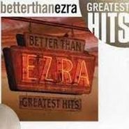 Better Than Ezra, Greatest Hits (CD)