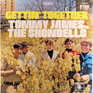 Tommy James & The Shondells, Gettin' Together (LP)