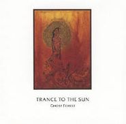 Trance To The Sun, Ghost Forest (CD)