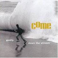 Come, Gently Down The Stream (CD)