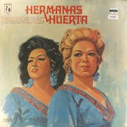 Hermanas Huerta, Hermanas Huerta (LP)