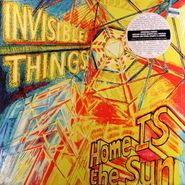 Invisible Things, Home Is The Sun (LP)