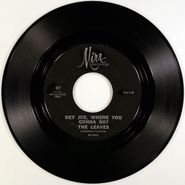 The Leaves, Hey Joe, Where You Gonna Go? / Be With You (2nd Mix) (7")