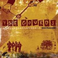 The Gourds, Haymaker! (CD)
