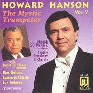 Howard Hanson, Howard Hanson Vol. V: The Mystic Trumpeter (CD)