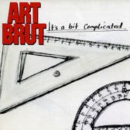 Art Brut, It's A Bit Complicated (CD)