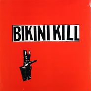 Bikini Kill, I Like Fucking / I Hate Danger (7")