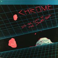 Chrome, Into The Eyes Of The Zombie King [French Issue] (LP)