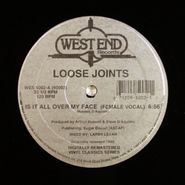 Loose Joints, Is It All Over My Face [1999 Reissue] (12")