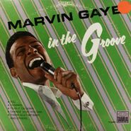 Marvin Gaye, In The Groove (LP)