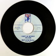 Pete Best, I Can't Do Without You Now / Keys To My Heart (7")