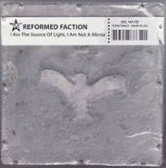 Reformed Faction, I Am Source Of Light, I Am Not A Mirror [Limited Edition] (CD)