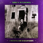 Robyn Hitchcock, I Wanna Go Backwards [Box Set] (LP)